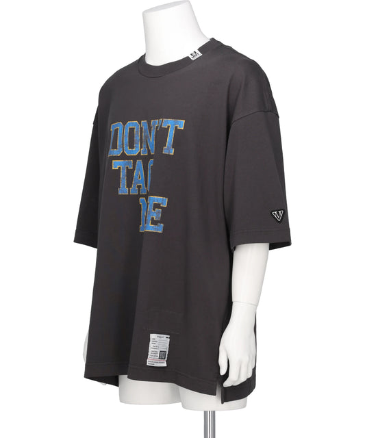 DON'T TAG ME PRINTED TEE