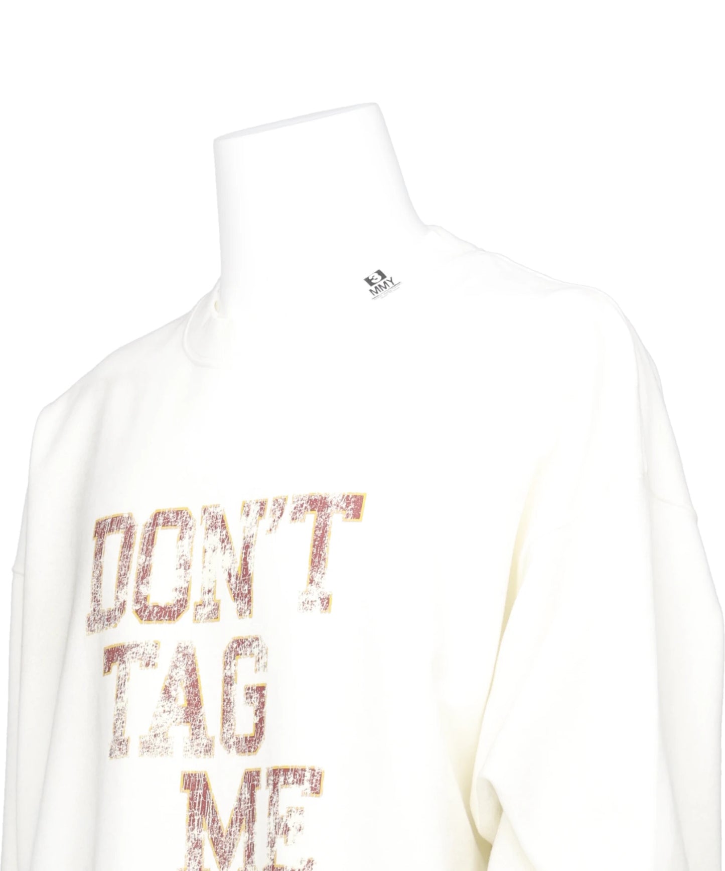 DON'T TAG ME PRINTED PULLOVER