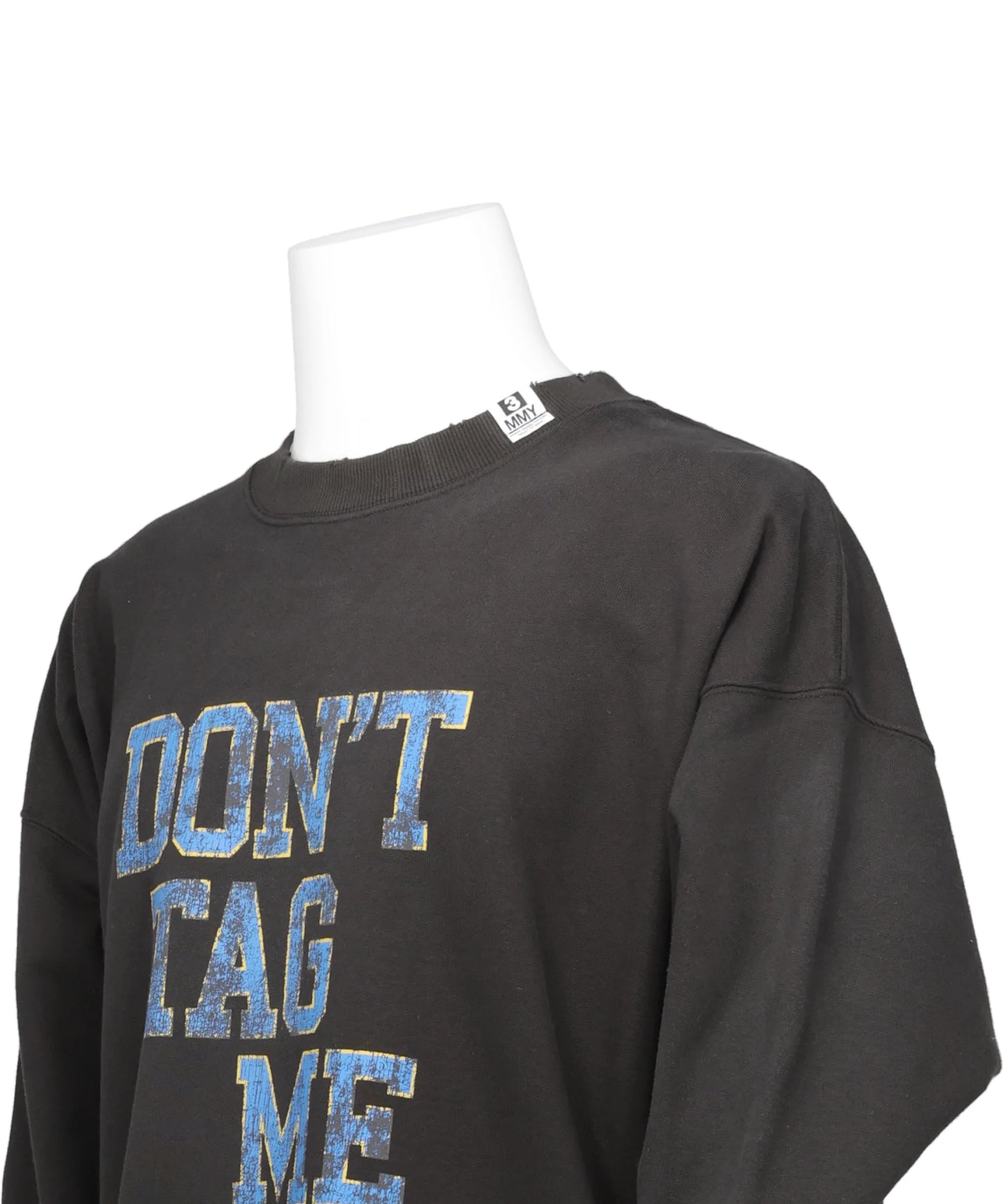 DON'T TAG ME PRINTED PULLOVER