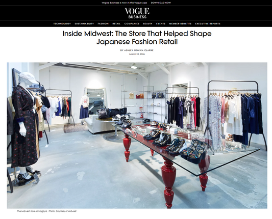 【VOGUE BUSINESS】Inside Midwest: The Store That Helped Shape Japanese Fashion Retail