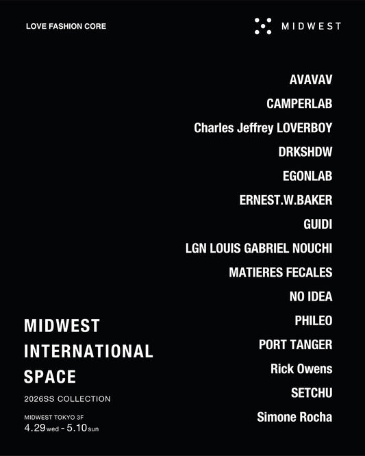 INTERNATIONAL SPACE 2026SS EVENT at MIDWEST TOKYO