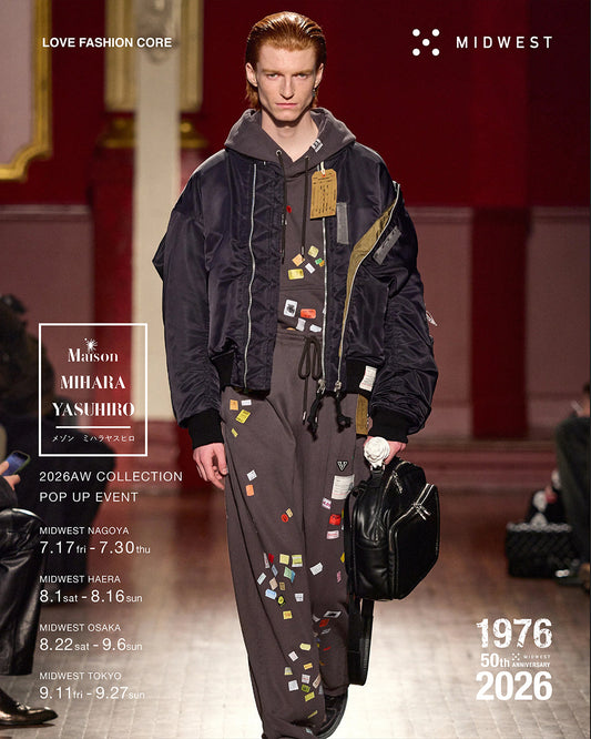 Maison MIHARA YASUHIRO POP UP STORE at MIDWEST NAGOYA&HAERA&OSAKA&TOKYO
