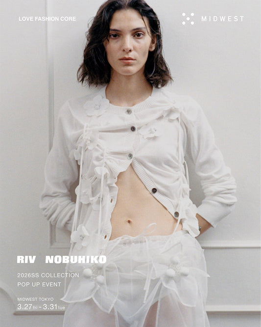 RIV NOBUHIKO 26SS POP UP STORE at MIDWEST TOKYO