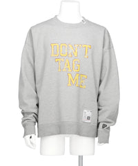 DON'T TAG ME PRINTED PULLOVER