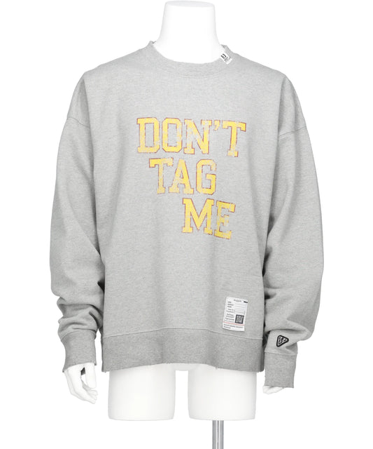 DON'T TAG ME PRINTED PULLOVER