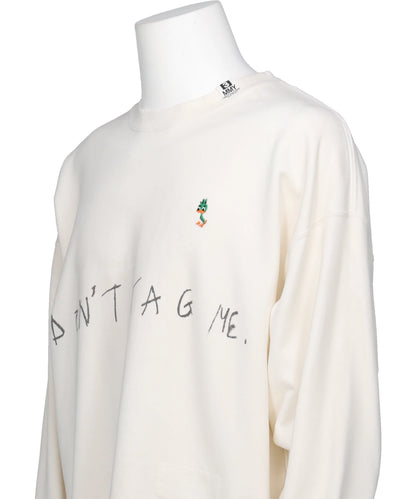 DON'T TAG ME. PRINTED SWEAT PULLOVER