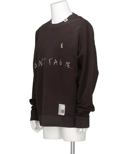 DON'T TAG ME. PRINTED SWEAT PULLOVER