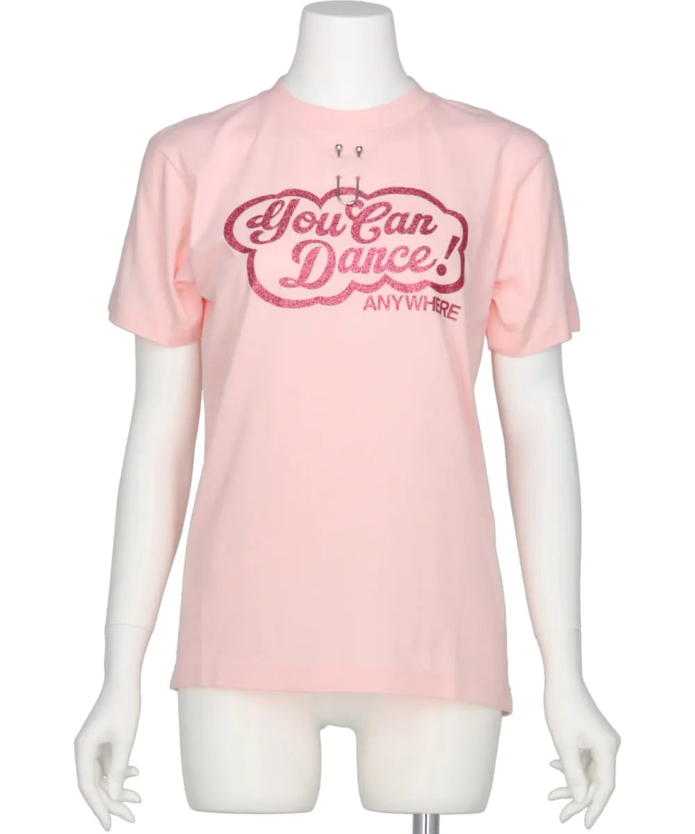 “YOU CAN DANCE!” T-SHIRT