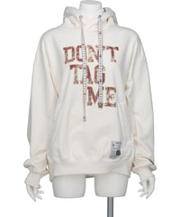 DON'T TAG ME PRINTED HOODIE