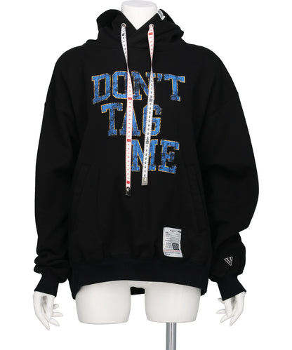 DON'T TAG ME PRINTED HOODIE